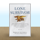 Lone Survivor: The Eyewitness Account of Operation Redwing and the Lost Heroes of SEAL Team 10